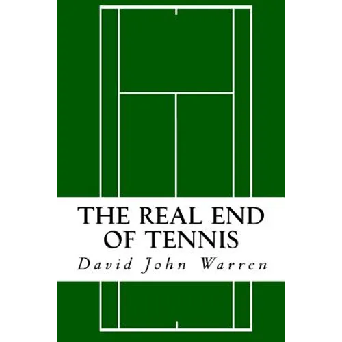 The Real End of Tennis