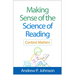 Making Sense of the Science of Reading: Context Matters