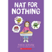 Nat for Nothing: A Graphic Novel (Nat Enough #4): Volume 4