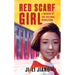 Red Scarf Girl: A Memoir of the Cultural Revolution