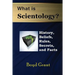 What Is Scientology?: History, Beliefs, Rules, Secrets and Facts