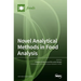 Novel Analytical Methods in Food Analysis