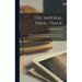 The Imperial Drug Trade: a Re-statement of the Opium Question, in the Light of Recent Evidence and New Developments in the East