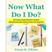 Now What Do I Do? Settling your Spouse's Estate - Organizing and Simplifying The Process