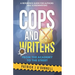 Cops and Writers: From The Academy To The Street