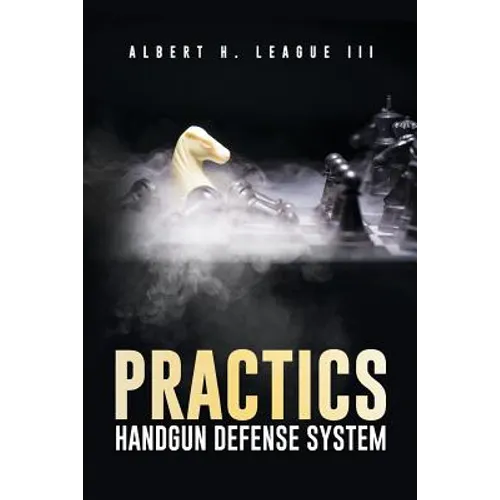 Practics: Handgun Defense System