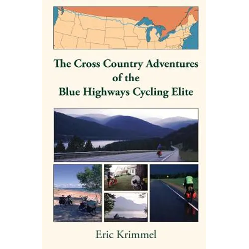 The Cross Country Adventures of the Blue Highways Cycling Elite