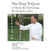 The Xing Yi Quan of Master Li Gui Chang: Wu Xing & Lian Huan