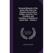 Personal Memoirs of the Home Life of the Late Theodore Roosevelt as Soldier, Governor, Vice President, and President, in Relation to Oyster Bay .. Vol