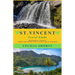 St. Vincent Travel Guide: Discover St. Vincent: Where Adventure and Culture Unite in Paradise