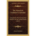 The American Gardener's Calendar: Adapted to the Climate and Seasons of the United States (1857)