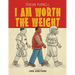 I Am Worth The Weight