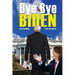 Bye-Bye Biden: Long on Humor...Short on Content