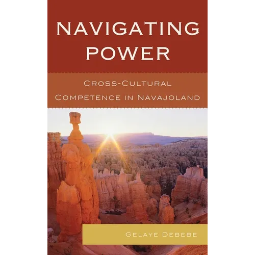 Navigating Power: Cross-Cultural Competence in Navajo Land