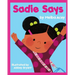 Sadie Says: A Story About AAC and All the Ways We Communicate