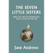 The Seven Little Sisters Who Live on the Round Ball That Floats in the Air, Illustrated Edition (Yesterday's Classics)