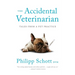 The Accidental Veterinarian: Tales from a Pet Practice