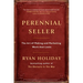 Perennial Seller: The Art of Making and Marketing Work That Lasts