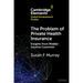 The Problem of Private Health Insurance