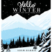 Hello Winter: A Black and White Baby Book