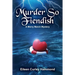 Murder So Fiendish: A Merry March Mystery