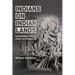 Indians on Indian Lands: Intersections of Race, Caste, and Indigeneity