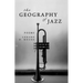 The Geography of Jazz