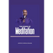The Power of Meditation