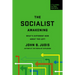 The Socialist Awakening: What's Different Now about the Left