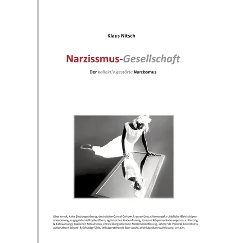 Narzissmus-Gesellschaft: Unser kollektiv gestörter Narzissmus