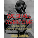 We Shall Overcome: Sacred Song on the Devil's Tongue: The Story of the most Influential song of the 20th Century, how it became "We Shall Overcome" an