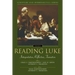 Reading Luke: Interpretation, Reflection, Formation 6