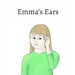 Emma's Ears