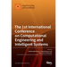 The 1st International Conference on Computational Engineering and Intelligent Systems