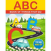 ABC Book of Things That Go: ABCs for Kids That Like Cars, Trucks, and Things That Go