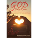 God Only Knows: A Family'S Story of Survival: Fueled by Faith, Perseverance, and a Never-Ending Sense of Humor
