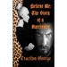 Believe Me: The Story of a Narcissist