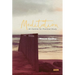 Meditation: An Outline for Practical Study
