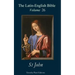 The Latin-English Bible - Vol 26: St John