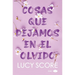Cosas Que Dejamos En El Olvido