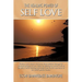 The Healing Power Of Self Love: Enhance your chances of recovery from addiction through the treatment program of your choice, by utilizing the ancient