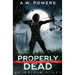 Properly Dead