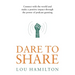 Dare to Share: Connect with the World and Make a Positive Impact Through the Power of Podcast Guesting