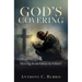 God's Covering: Moving from Glory to Glory!