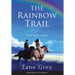 The Rainbow Trail (Annotated) LARGE PRINT