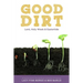 Good Dirt: Lent, Holy Week & Eastertide