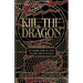 Kill The Dragon: Reclaiming Your Life from the Dark Side of Religion