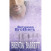Between Brothers