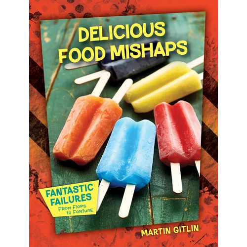 Delicious Food Mishaps