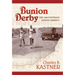 Bunion Derby: The 1928 Footrace Across America